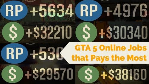 GTA 5 Online Jobs That Pays The Most