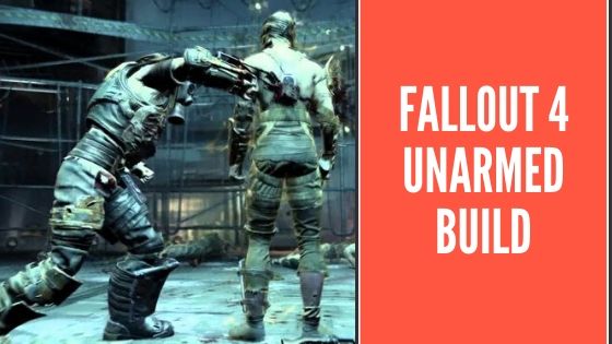 fallout 4 unarmed build