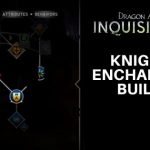 Knight Enchanter Build