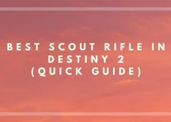 best scout rifle in destiny 2
