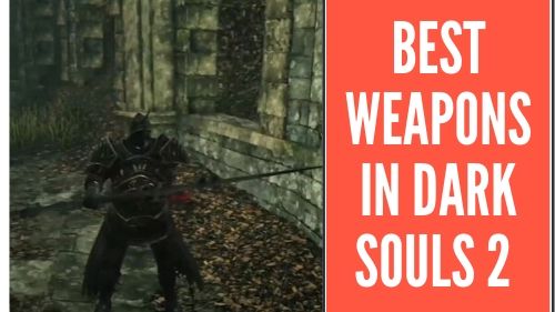 best weapons ds2